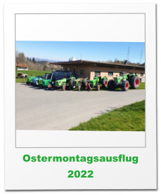 Ostermontagsausflug 2022